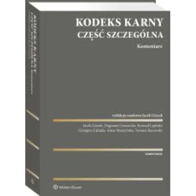 Kodeks karny. Cz�� szczeg�lna. Komentarz