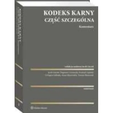 Kodeks karny. Cz�� szczeg�lna. Komentarz