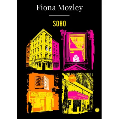 Soho - Fiona  Mozley
