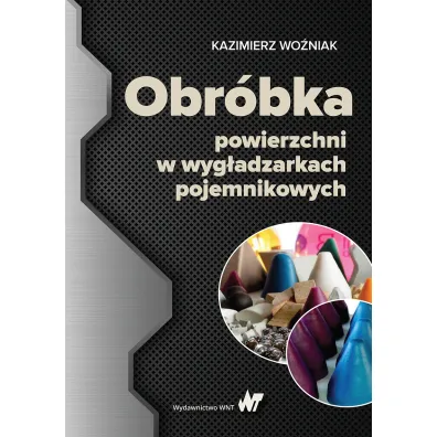Obr�bka powierzchni w wyg�adzarkach pojemnikowych - Kazimierz Wo�niak