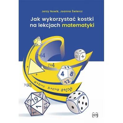 Jak wykorzysta� kostki na lekcjach matematyki