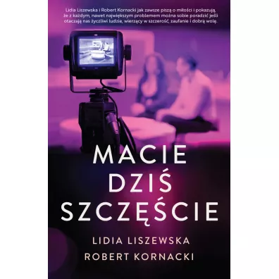 Macie dzi� szcz�cie - Lidia Liszewska, Robert Kornacki