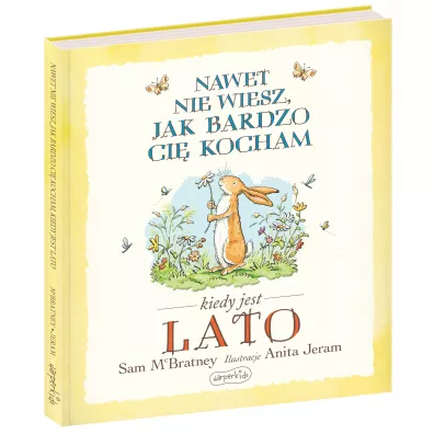 Nawet nie wiesz, jak bardzo ci� kocham kiedy jest lato