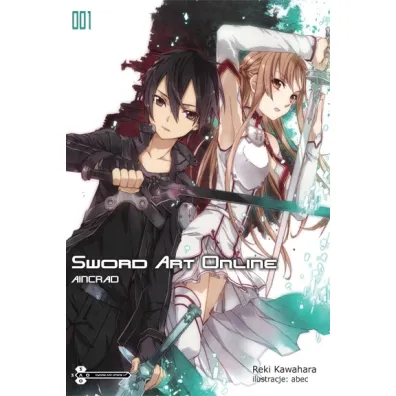 Aincrad. Sword Art Online. Tom 1 - Reki Kawahara