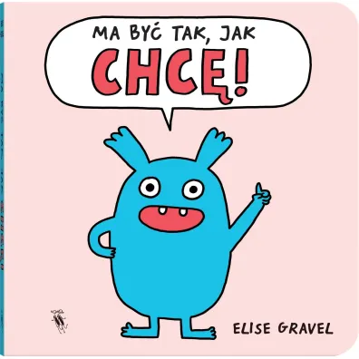 Ma by� tak, jak chc�!