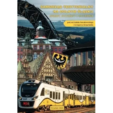 Samorz�d terytorialny na Dolnym �l�sku - Rafa� Nowakowski, Grzegorz Red Strauchold