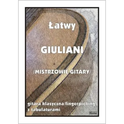�atwy Giuliani Mistrzowie gitary Gitara klasyczna - M Pawe�ek