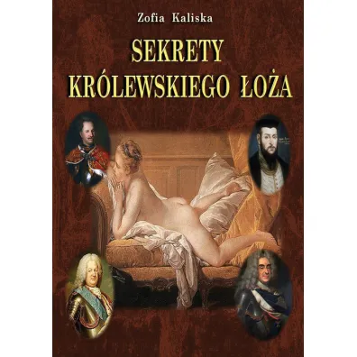 Sekrety kr�lewskiego �o�a - Zofia Kaliska