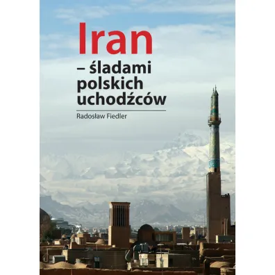 Iran �ladami polskich uchod�c�w TW - Rados�aw Fiedler