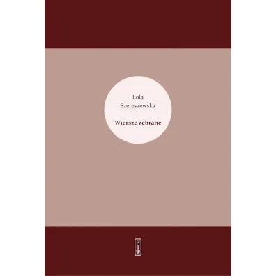 Wiersze zebrane (pocket) - Lola Szereszewska