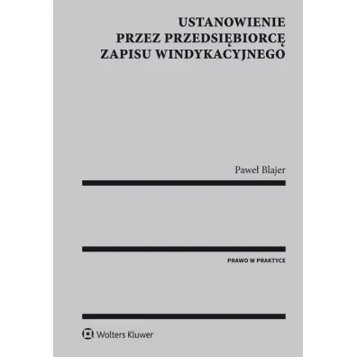 Ustanowienie przez przedsi�biorc� zapisu windykac. - Pawe� Blajer