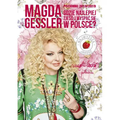Poziomki 2018/2019. Gdzie najlepiej zje i wyspa si w Polsce? - Magda Gessler