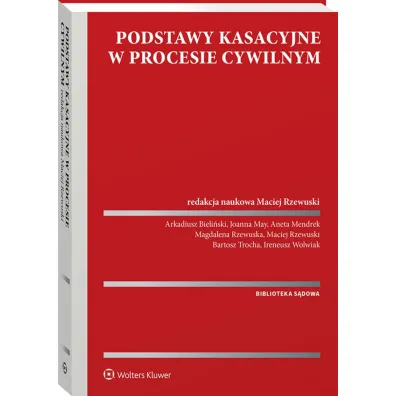 Podstawy kasacyjne w procesie cywilnym