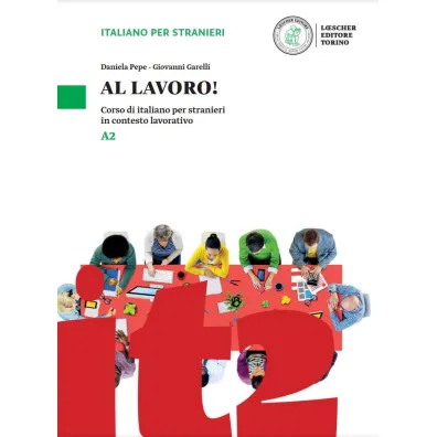 Al Lavoro A2 podr�cznik + �wiczenia - Daniela Pepe, Giovanni Garelli