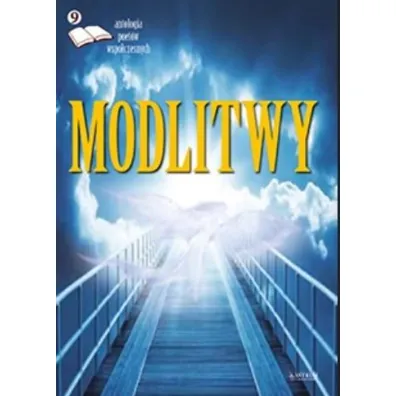Modlitwy. Antologia poet�w wsp�czesnych