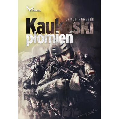 cykl przymierze tom 3 kaukaski p�omie� - Jakub Pawelek