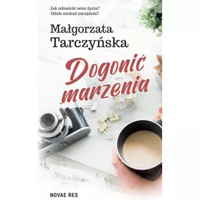 Dogoni marzenia - Magorzata  Tarczyska