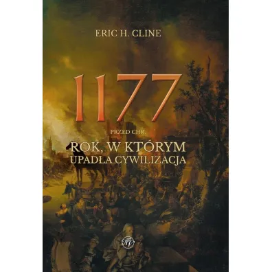 1177 przed Chr. Rok wyd. rozszerzone - Eric H Cline