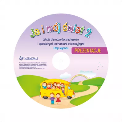 Ja i m�j �wiat 2. Lekcje dla uczni�w z autyzmem i specjalnymi potrzebami edukacyjnymi. Prezentacje CD