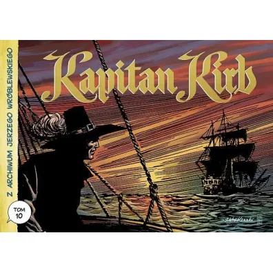 Kapitan Kirb. Z archiwum Jerzego Wr�blewskiego. Tom 10 - Jerzy Wr�blewski