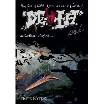 Nadchodzi ciemno��. D.E.A.T.H. Tom 1 - Piotr Nytko