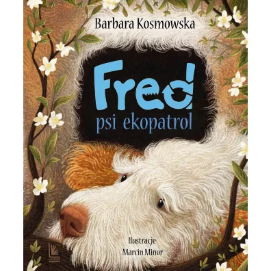 Fred. Psi ekopatrol - Barbara Kosmowska