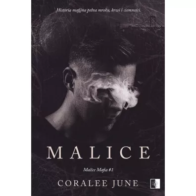 Malice. Malice Mafia. Tom 1 - Coralee June