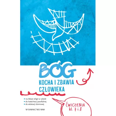 B�g kocha i zbawia cz�owieka. �wiczenia. Klasa 7 i 8 - Katarzyna Wawrzyniak, Kamilla Frejusz, Piotr Ba�oniak, Mateusz Janyga