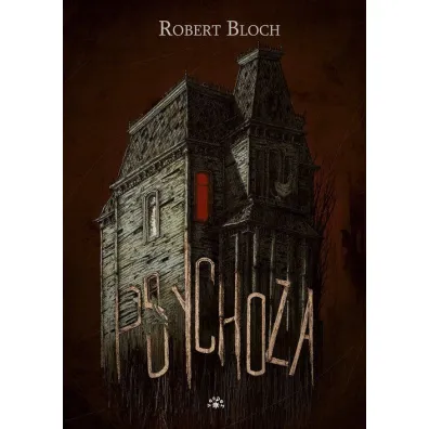 Psychoza - Robert Bloch