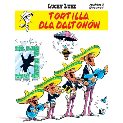 Tortilla dla Dalton�w. Lucky Luke. Tom 31 - Ren� Goscinny
