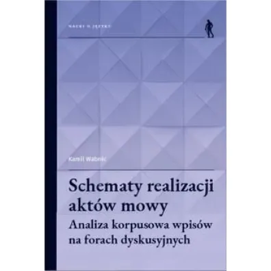 Schematy realizacji akt�w mowy - Kamil  Wabnic