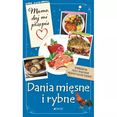 Mamo, daj mi przepis. Dania mi�sne i rybne - Justyna  Bielecka