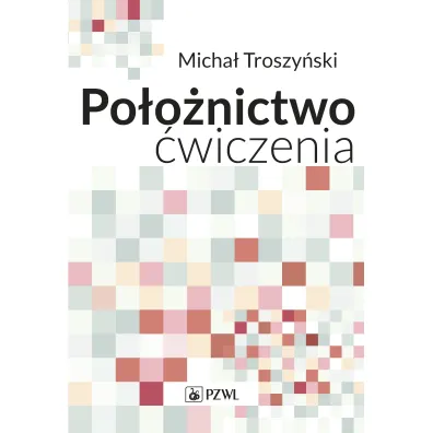 Po�o�nictwo. �wiczenia - Micha� Troszy�ski