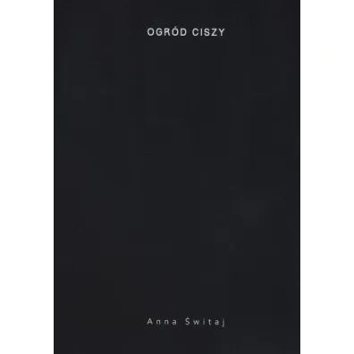 Ogr�d ciszy - Anna �witaj