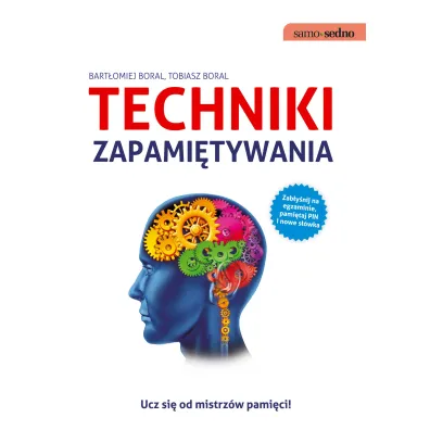 Techniki zapami�tywania - Bart�omiej Boral, Tobiasz Boral