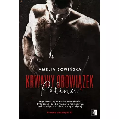 Polina. Krwawy obowi�zek. Tom 2 - Amelia  Sowi�ska