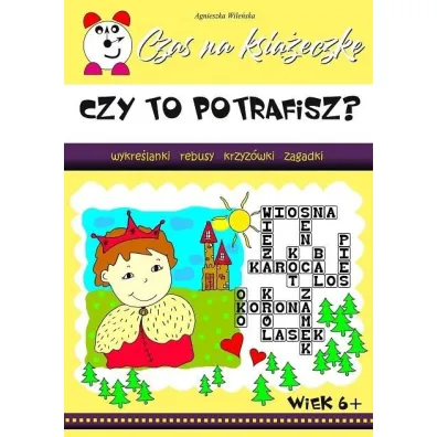 Czy to potrafisz Czas na ksi��eczk� - Agnieszka Wile�ska
