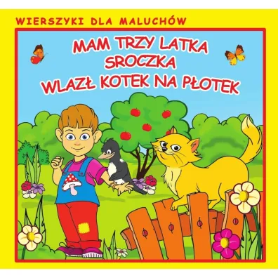 Wierszyki dla maluch�w. Mam trzy latka. Sroczka