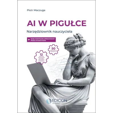 AI w pigu�ce. Narz�dziownik nauczyciela - Piotr  Maczuga