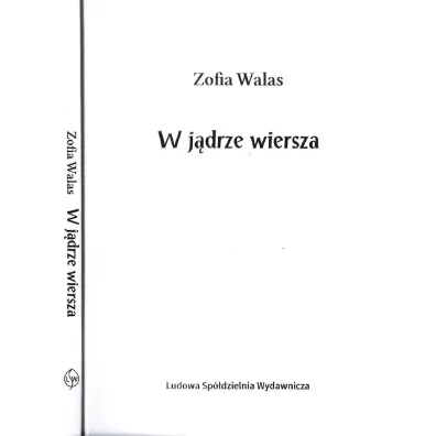 W j�drze wiersza - Zofia Walas