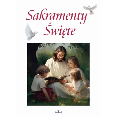 Sakramenty �wi�te - Pawe� Beyga