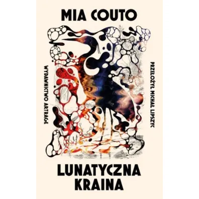 Lunatyczna Kraina - Mia Couto