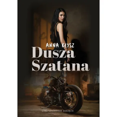 Dusza Szatana. Szata�skie zakl�cie. Tom 1 - Anna  K�ysz