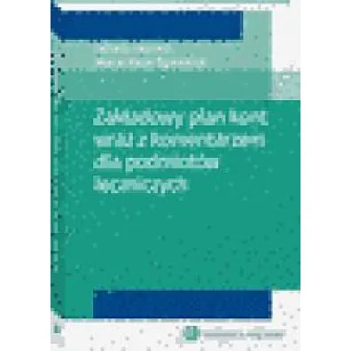 Zak�adowy plan kont wraz z komentarzem dla podmiot�w leczniczych