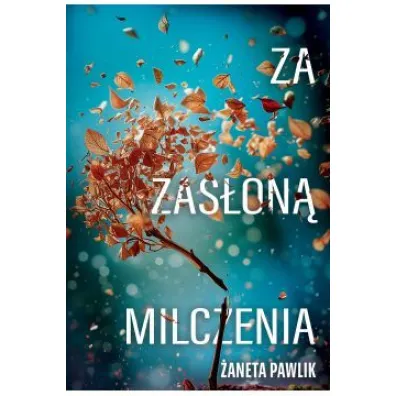 Za zas�on� milczenia - �aneta  Pawlik