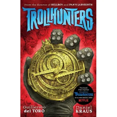 Trollhunters - Guillermo del Toro, Daniel Kraus
