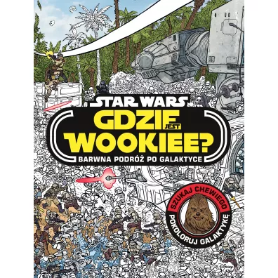 Gdzie jest Wookiee? Barwna podr po galaktyce - Katrina Pallant, Ulises Farinas