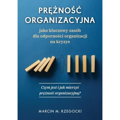 Pr�no�� organizacyjna - jako kluczowy zas�b.. - Marcin M Rzegocki