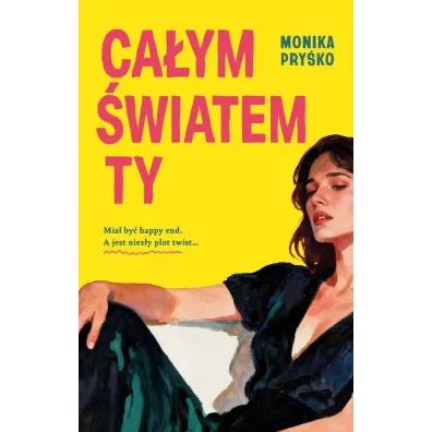 Ca�ym �wiatem ty - Monika  Pry�ko