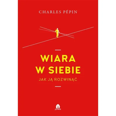 Wiara w siebie - Charles  Pepin
